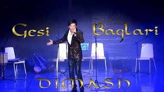 D I M A S H---Gesi Bağları ---Димаш Кудайберген (2016)