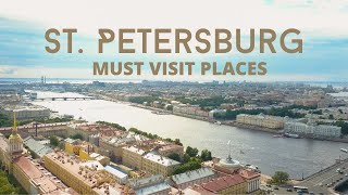 10 must visit places in Saint Petersburg - Drone Video - 4K