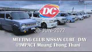 MEETING CLUB NISSAN CUBE DAY 30-Jun-2022 | Cube cute club  | Diary cube