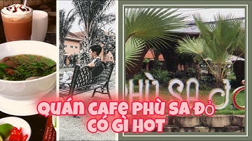 Có Gì Hot Ở Quán Cà Phê Phù Sa Đỏ Sa Đéc Đồng Tháp| Phu Sa Do Coffee Shop at SaDec