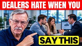Car Dealers HATE When YOU Ask These 7 Questions — Retired Car Dealer Explains