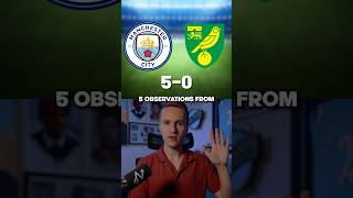 Thumbnail for 5 OBSERVATIONS from Man City 5-0 Norwich