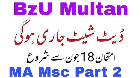 Date sheet MA Msc Part 2 bzu1st annual exams 2021