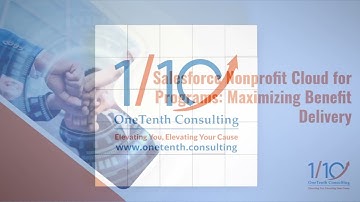 Salesforce Nonprofit Cloud - Program Management (Part 2 of 3)