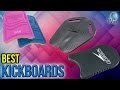 10 Best Kickboards 2017