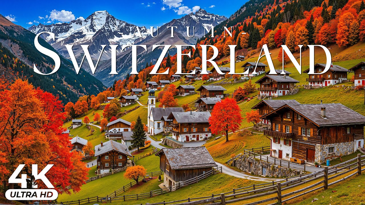 🍂 Autumn of Switzerland 4K UHD 🍁 Alpine Lakes, Golden Valleys & Majestic Mountain Serenity
