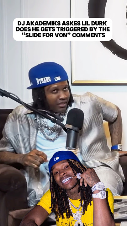 Dj Akademiks Ask Lil Durk Does He Get Triggered By The “Slide For Von” Comments😳 #lildurk #kingvon