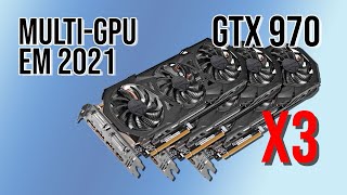 SLI ainda faz sentido em 2021? Vamos testar TRÊS GTX 970