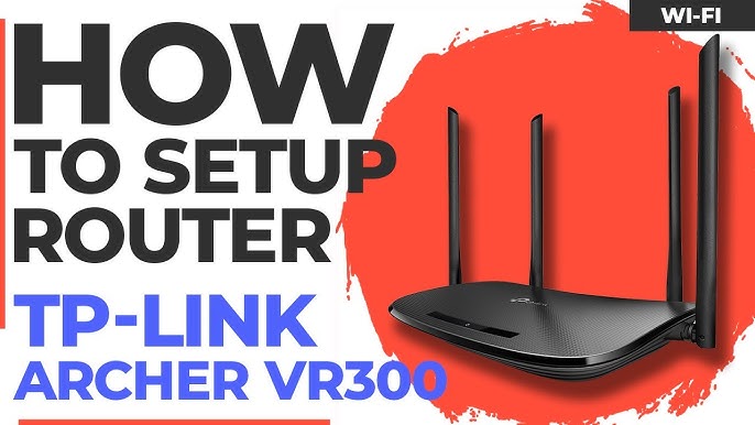 How to Configure TP-LINK Archer VR300 v1 AC1200 Wireless VDSL/ADSL Modem  Router - YouTube