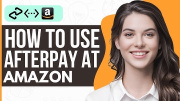 How To Use Afterpay At Amazon - Full Guide 2023