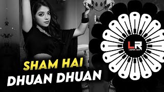 Sham Hai Dhuan Dhuan - VIRAL BHOJPURI DJ ll EDM x CIRCUIT MIX ll DJ LUCIFER x DJ FESTIVAL REMIX ll