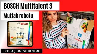 ❗BOSCH MULTITALENT 3 MUTFAK ROBOTU ❗KUTU AÇILIMI VE DENEME❗ UNBOXING