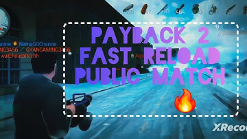 Payback 2 fast reload public match of gang warfare in los francos city 🥶