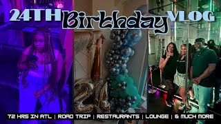 24Th Birthday In Atl Road Trip, Lounges, Grillz, Beat The Bomb So Much More