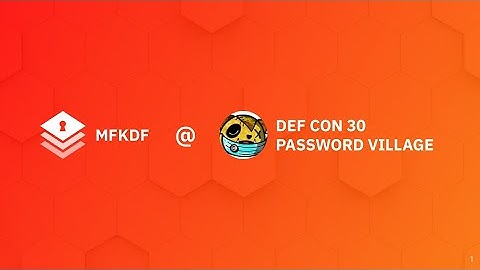 MFKDF Keynote at DEF CON 30 Password Village