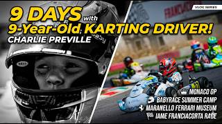 9 jours avec le pilote de karting de 9 ans Charlie Preville (Monaco, BabyRace Summer Camp, Ferrari)