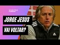 Jorge Jesus Vai Voltar Para o Flamengo | Últimas Notícias do Fla