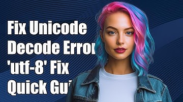 Fixing UnicodeDecodeError: 