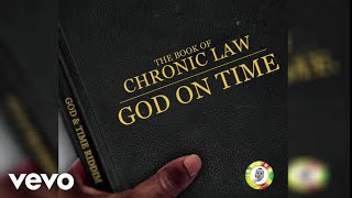 Chronic Law - God On Time Official Audio
