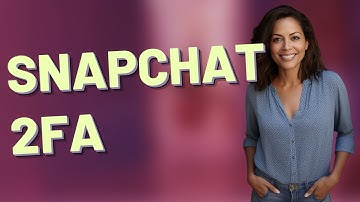 Does Two-Factor Authentication Really Secure Your Snapchat?