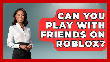 Can You Play With Friends On Roblox? - Open World Tycoons