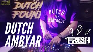 'DUTCH AMBYAR' BY DJ FRESH