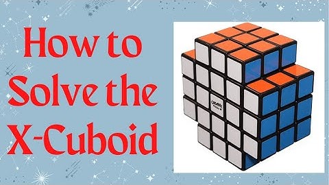 How to Solve the 3x3x5 X-Cuboid cube