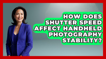 How Does Shutter Speed Affect Handheld Photography Stability? - Image Review Studio