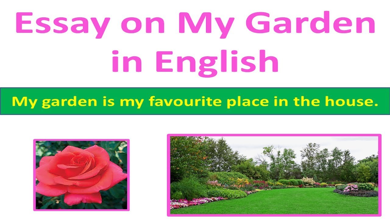 my garden essay in english