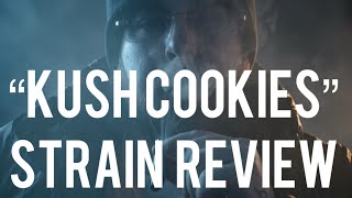 KUSH COOKIES STRAIN REVIEW 