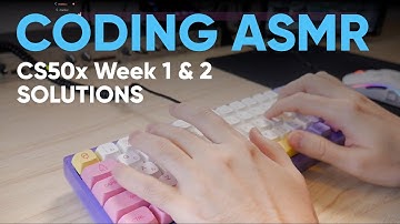 Coding ASMR - CS50x Week 1 and 2 solutions