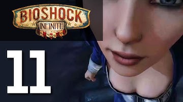 BioShock Infinite - Gameplay Walkthrough Part 11 - No Commentary
