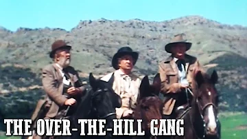 The Over the Hill Gang | CLASSIC WESTERN | Wild West | Cowboy Film | Classic Westerns | English