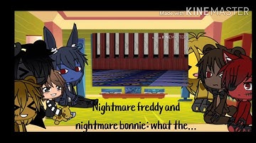 Fnaf 4 react to a terrible excuse of I got no time