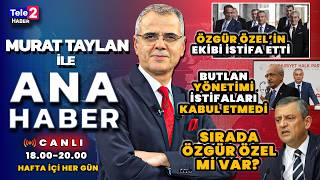 Sırada Özgür Özel mi var? Murat Taylan ile Ana Haber (11.06.26)