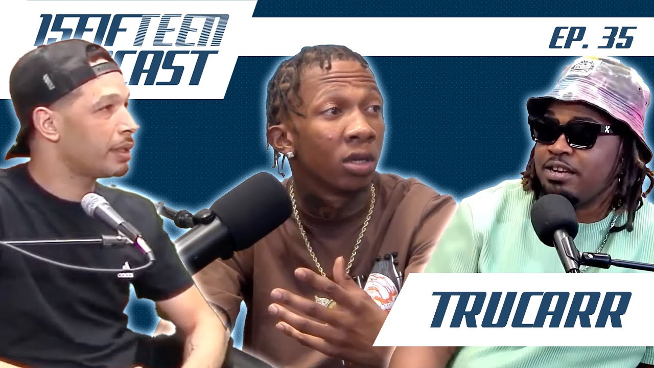 15fifteen Podcast ep. 35 w/ @TruCarr - YouTube