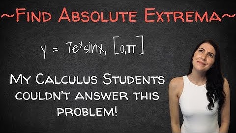 Find the Absolute Extrema of the Function on the Closed Interval y=7e^xsinx, [0,π]