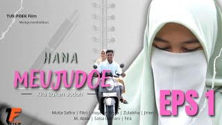 Hana Meujudoe #eps 1 | Kita Bukan Jodoh | Film Aceh Terbaru || TUMPOEK Film
