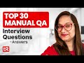 Top 30 Manual QA Interview Questions +Answers