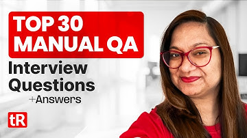 Top 30 Manual QA Interview Questions +Answers