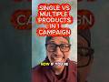 Single vs Multiple Product on Amazon Ads Campaign: Which one?