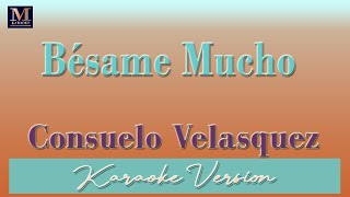 Besame Mucho - Karaoke (Consuelo Velasquez)