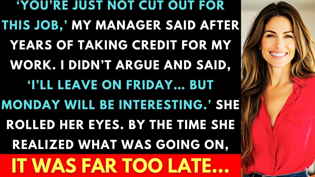 Outline Video Boss Fired Me After Years Of Taking Credit For My Work. But She Didn't Know What Was Coming...