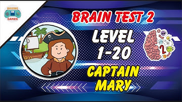 Brain Test 2 : Captain Mary All Level [1-20]