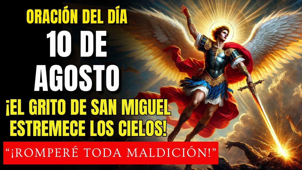 ¡SAN MIGUEL con su ESPADA de FUEGO rompe toda MALDICIÓN sobre tu VIDA! ¡REZA CONMIGO!
