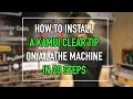 How to install a kamui clear tip on the lathe machine in 20 steps