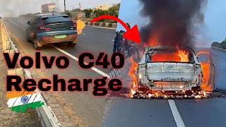 Volvo C40 Recharge Self Combustion while Driving in Chhattisgarh, India