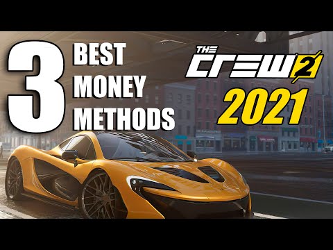 The Crew 2 - 3 FASTEST Ways To Make Money 2021| No Glitch | Easy Money/Credits/Bucks Methods!