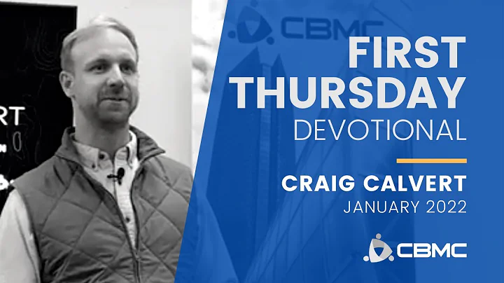 First Thursday Devotional with Craig Calvert: Jan ...