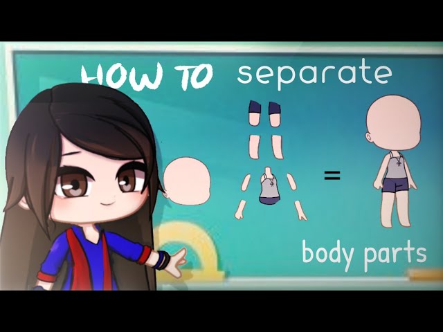 How To Separate The Body Parts Gacha Stu Club Tutorial Language Subtiles Cc Youtube